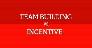 team building vs incentive