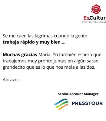 Testimonio de PRESSTOUR valorando la rapidez y eficacia del trabajo de Es.Cultura Eventos