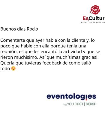 Testimonio de Eventologies sobre la satisfacción del cliente con una actividad organizada por Es.Cultura Eventos